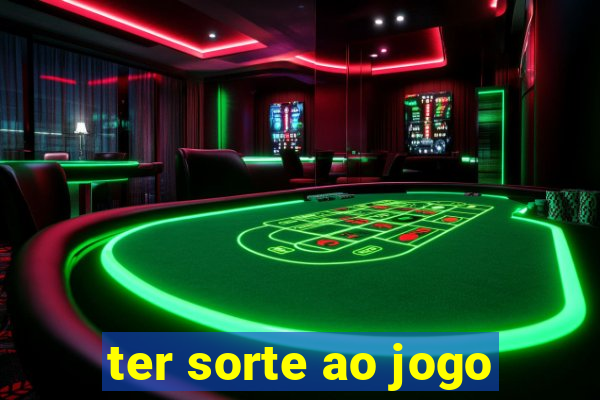 ter sorte ao jogo